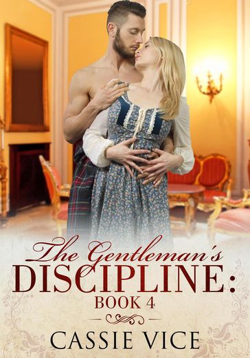 The Gentleman's Discipline: Book 4 - Cassie Vice
