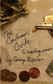 The Gentleman s Guide to Meeting Women