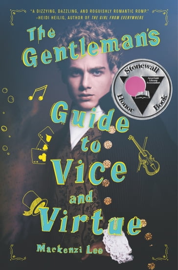 The Gentleman's Guide to Vice and Virtue - Mackenzi Lee