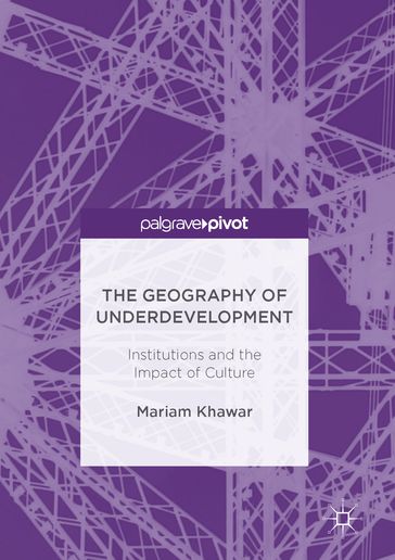 The Geography of Underdevelopment - Mariam Khawar