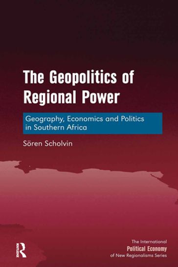 The Geopolitics of Regional Power - Soren Scholvin