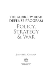 The George W. Bush Defense Program