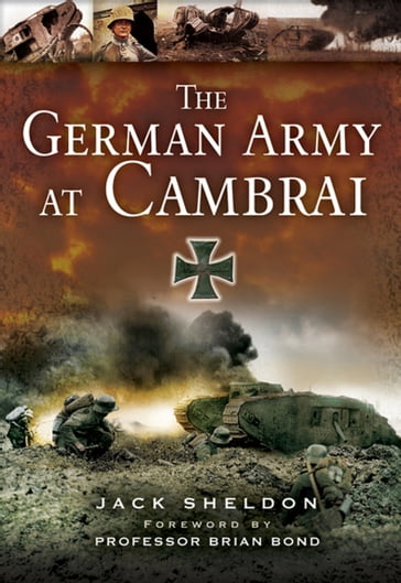 The German Army at Cambrai - Jack Sheldon