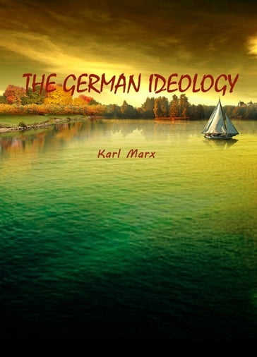 The German Ideology - Friedrich Engels - Karl Marx - Roy Pascal