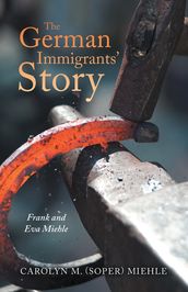 The German Immigrants  Story