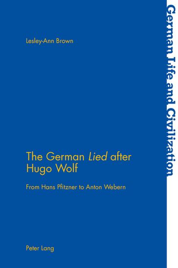 The German «Lied» after Hugo Wolf - Lesley-Ann Brown - Jost Hermand