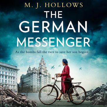 The German Messenger: The new heartbreaking World War 2 historical fiction novel for 2023, from the bestselling author of The German Nurse. - M.J. Hollows