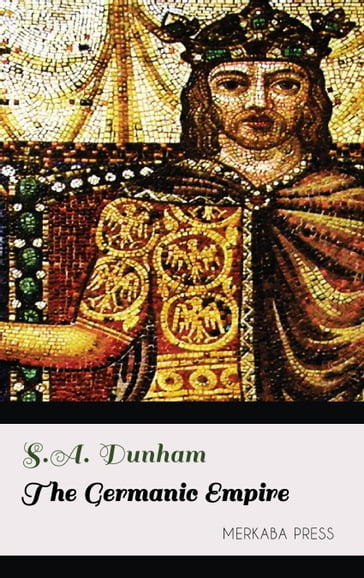 The Germanic Empire - S.A. Dunham