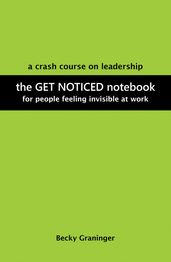 The Get Noticed Notebook