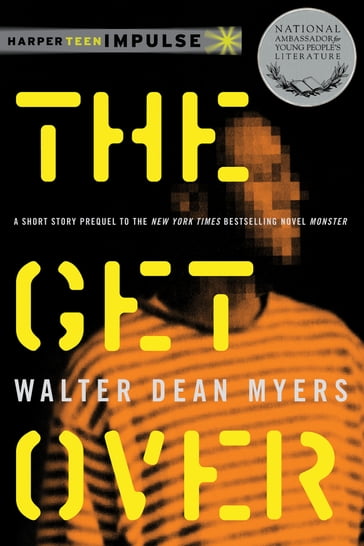 The Get Over - Walter Dean Myers