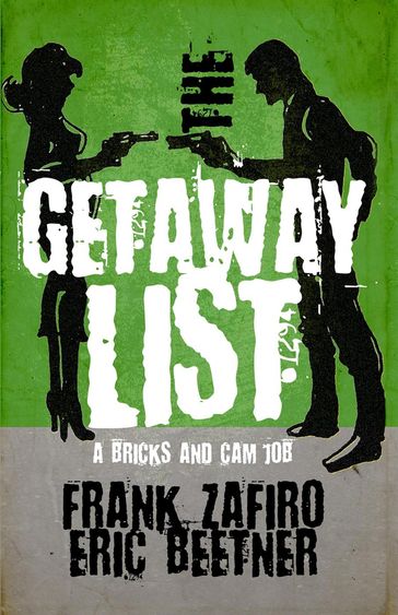 The Getaway List - Frank Zafiro - Eric Beetner