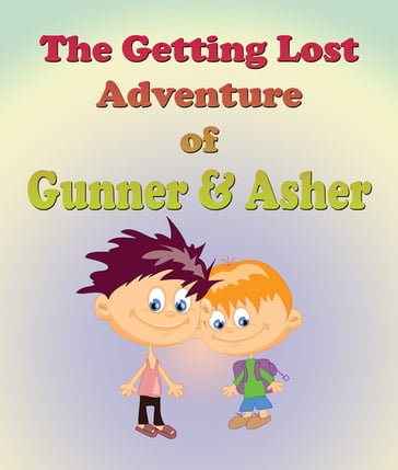 The Getting Lost Adventure of Hunter and Ashton - Jupiter Kids