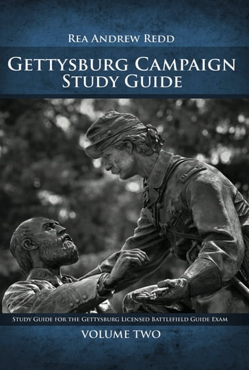 The Gettysburg Campaign Study Guide, Volume 2 - Rea Andrew Redd