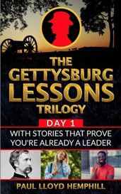 The Gettysburg Lessons Trilogy, Book 1