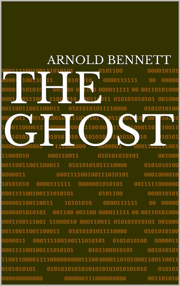 The Ghost - Arnold Bennett