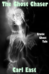 The Ghost Chaser