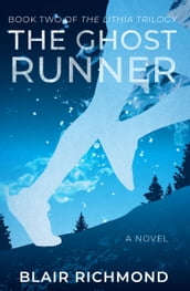 The Ghost Runner (Book Two of The Lithia Trilogy)