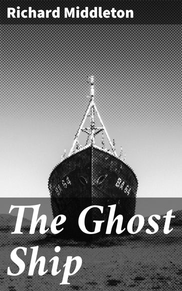 The Ghost Ship - Richard Middleton