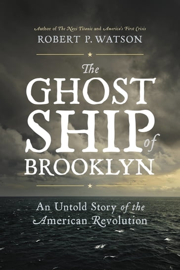 The Ghost Ship of Brooklyn - Robert P. Watson