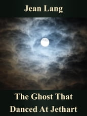 The Ghost That Danced At Jethart