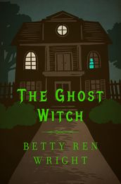 The Ghost Witch