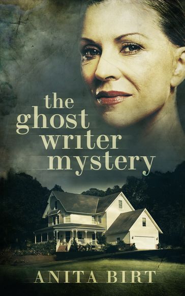 The Ghost Writer Mystery - Anita Birt