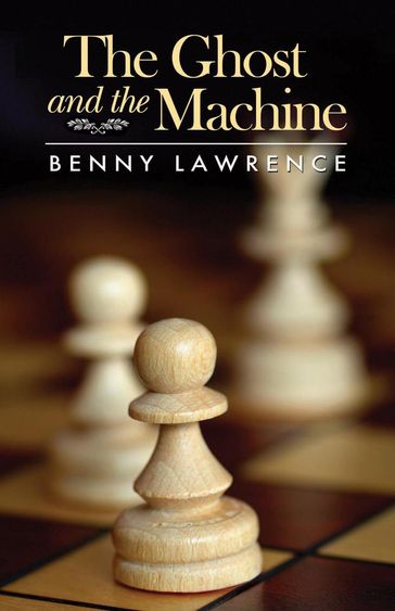 The Ghost and the Machine - Benny Lawrence