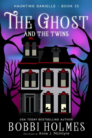 The Ghost and the Twins - Bobbi Holmes