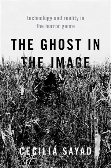 The Ghost in the Image - Cecilia Sayad