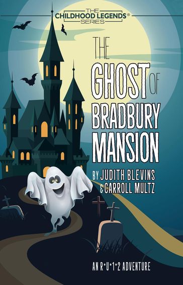 The Ghost of Bradbury Mansion - Carroll Multz - Judith Blevins