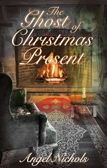 The Ghost of Christmas Present - Angel Nichols