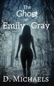 The Ghost of Emily Gray