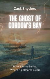 The Ghost of Gordon s Bay