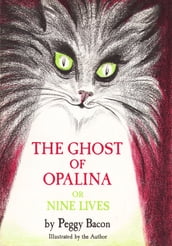 The Ghost of Opalina, or Nine Lives