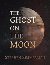 The Ghost on the Moon