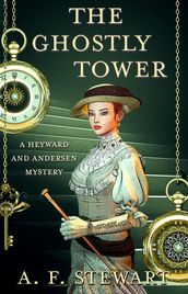 The Ghostly Tower: A Heyward and Andersen Mystery