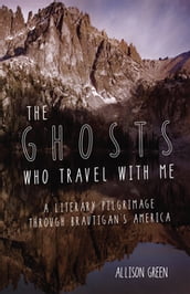 The Ghosts Who Travel with Me