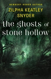 The Ghosts of Stone Hollow