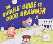 The Ghouls  Guide to Good Grammar