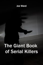 The Giant Book of Serial Killers