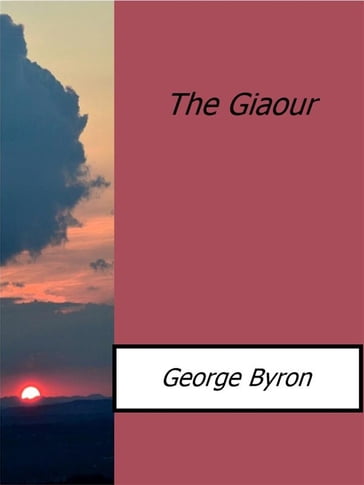 The Giaour - George Byron