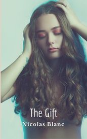 The Gift, A Short Story