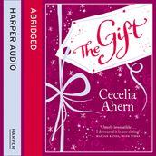 The Gift: A heartwarming Christmas book from the author of Sunday Times bestsellers PS, I Love You and Freckles