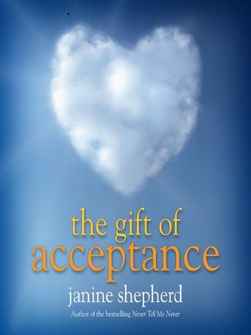 The Gift of Acceptance - Janine Shepherd
