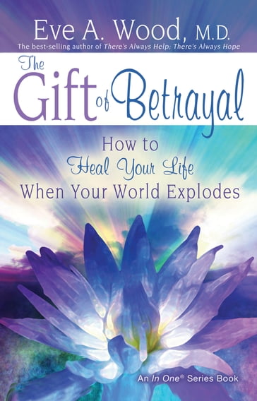 The Gift of Betrayal - M.D. Eve Wood