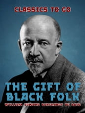 The Gift of Black Folk