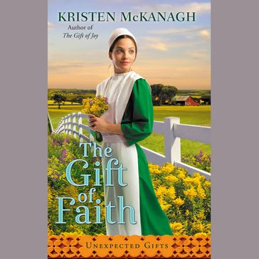 The Gift of Faith - Kristen McKanagh