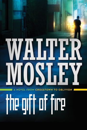 The Gift of Fire - Walter Mosley