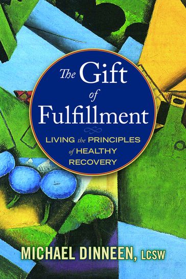 The Gift of Fulfillment - Michael Dinneen