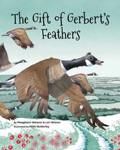 The Gift of Gerbert s Feathers